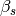 {\beta}_s