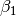{\beta}_1